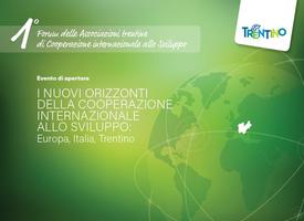 1° Forum delle Associazioni trentine di cooperazione internazionale allo sviluppo.